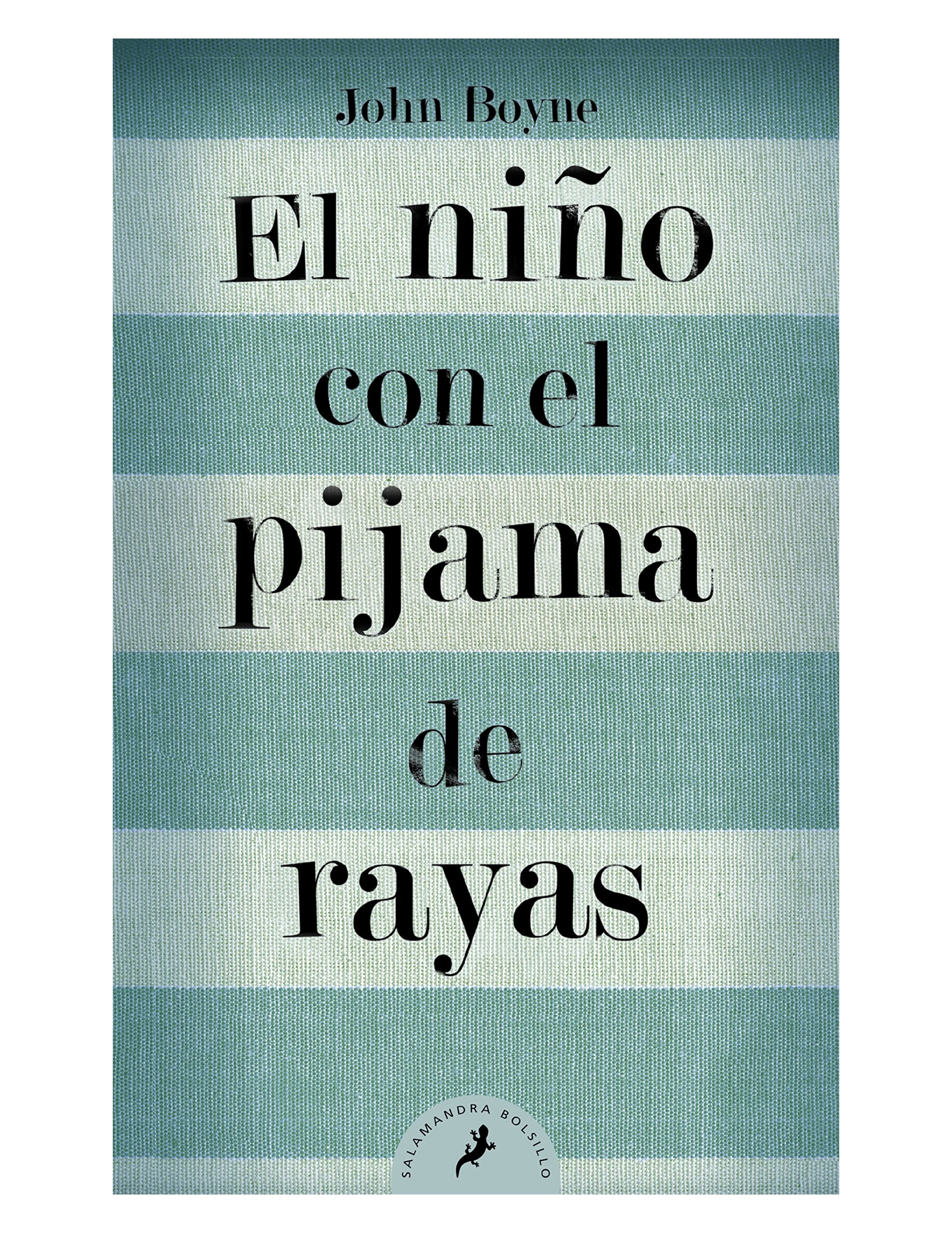 EL NIÑO CON EL PIJAMA DE RAYAS - JOHN BOYNE - 9788498382549